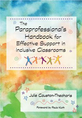 The Paraprofessional's Handbook for Effective Support in Inclusive Classrooms Cover Image