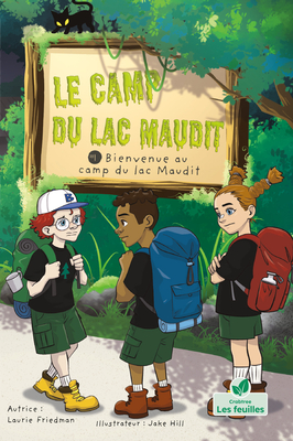 Bienvenue Au Camp Du Lac Maudit (Welcome to Camp Creepy Lake) Cover Image