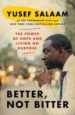 Better, Not Bitter: The Power of Hope and Living on Purpose By Yusef Salaam Cover Image