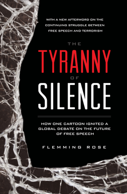 The Tyranny of Silence By Flemming Rose Cover Image