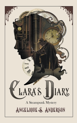 Clara's Diary By Angelique S. Anderson Cover Image