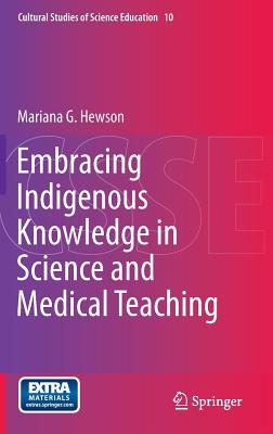 Embracing Indigenous Knowledge in Science and Medical Teaching ...