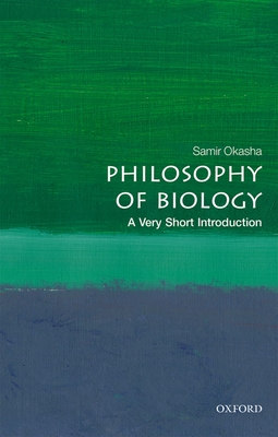 Philosophy of Biology: A Very Short Introduction (Very Short Introductions) By Samir Okasha Cover Image