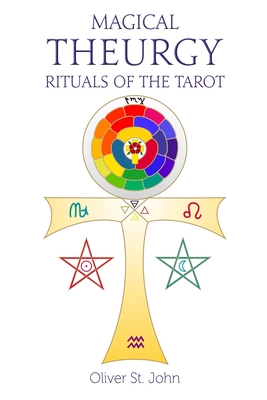 Magical Theurgy - Rituals of the Tarot Cover Image