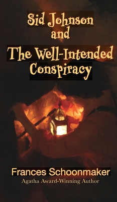 Sid Johnson and The Well-Intended Conspiracy Cover Image