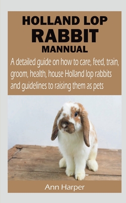 Holland Lop Rabbit Mannual Cover Image