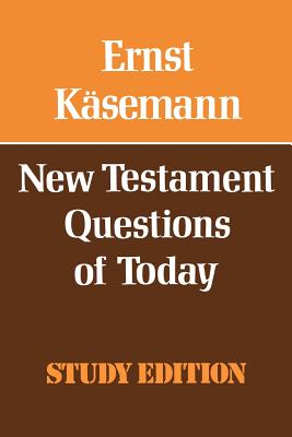 New Testament Questions for Today By Ernst Kaesemann Cover Image