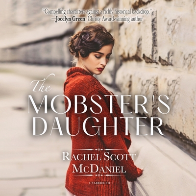 The Mobster's Daughter By Rachel Scott McDaniel, Erica Sullivan (Read by) Cover Image