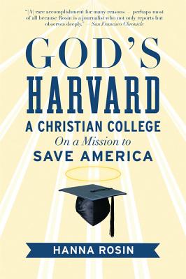 God's Harvard: A Christian College on a Mission to Save America Cover Image