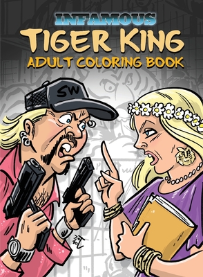 Infamous: Tiger King: Coloring & Activity Book cover