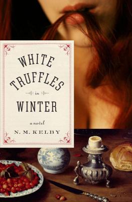 Cover Image for White Truffles in Winter: A Novel