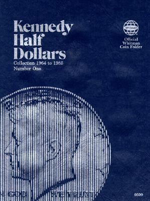 Coin Folders Half Dollars: Kennedy 1964-1985 (Official Whitman Coin Folder) By Whitman Publishing Cover Image
