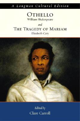 Othello and the Tragedy of Mariam (Longman Cultural Editions)