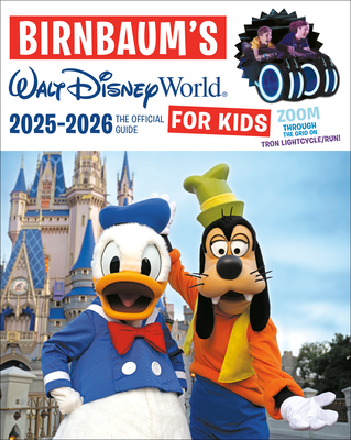 Birnbaum's 2025'2026 Walt Disney World for Kids: The Official Guide  (Birnbaum Guides)