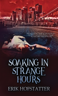Soaking in Strange Hours: A Tristan Grieves Fragment cover