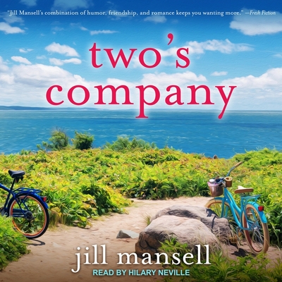 Two's Company By Jill Mansell, Hilary Neville (Read by) Cover Image