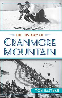 The History of Cranmore Mountain Cover Image