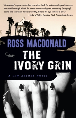 The Ivory Grin (Lew Archer Series #4) By Ross Macdonald Cover Image