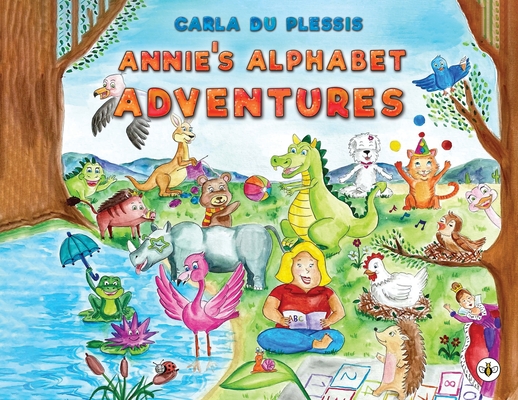 Annie's Alphabet Adventures By Carla Du Plessis Cover Image