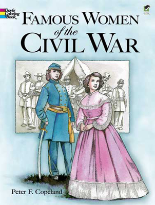 Famous Women of the Civil War Coloring Book (Dover History Coloring Book)