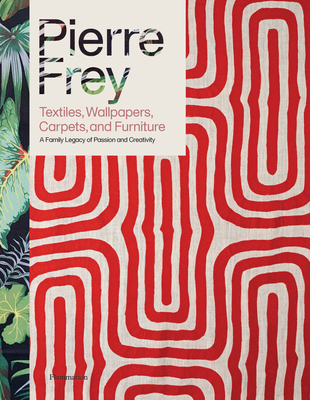 Pierre Frey: Textiles, Wallpapers, Carpets, and Furniture Cover Image