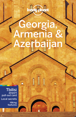 Lonely Planet Georgia, Armenia & Azerbaijan 6 (Travel Guide) Cover Image