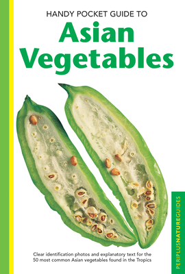 Cover for Handy Pocket Guide to Asian Vegetables