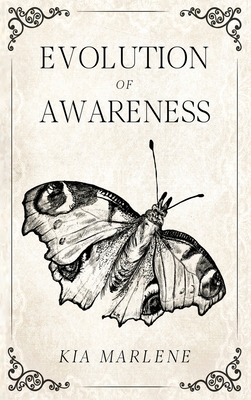 Evolution of Awareness By Kia Marlene Cover Image