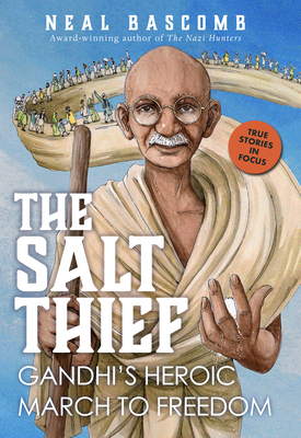 The Salt Thief: Gandhi's Heroic March to Freedom Cover Image