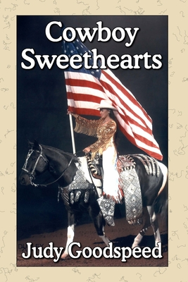 Cowboy Sweethearts By Judy Goodspeed Cover Image