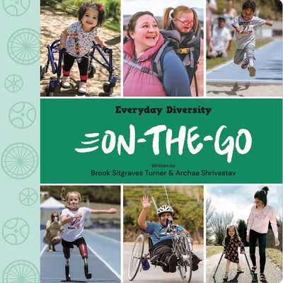 On-The-Go: Celebrating Movement, Mobility Aids, & Disability (Everyday Diversity #1)