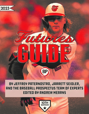 Baseball Prospectus Futures Guide 2023 By Baseball Prospectus Cover Image