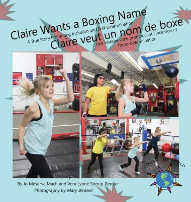 Claire Wants a Boxing Name/Claire veut un nom de boxe (Finding My World)