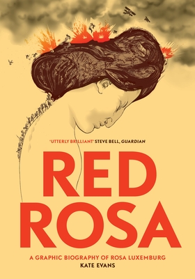 Red Rosa: A Graphic Biography of Rosa Luxemburg (Paperback