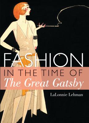 Fashion in the Time of the Great Gatsby (Shire Library USA)