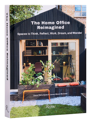 The Home Office Reimagined: Spaces to Think, Reflect, Work, Dream, and Wonder Cover Image