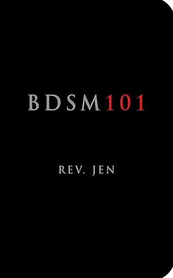 BDSM 101 By Rev. Jen, Brian Peterson (Illustrator) Cover Image