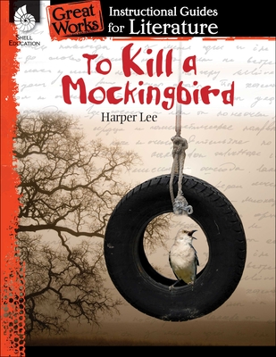To Kill a Mockingbird: An Instructional Guide for Literature (Great Works) Cover Image