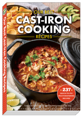Our Best Cast Iron Cooking Recipes By Gooseberry Patch Cover Image