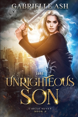 The Unrighteous Son By Gabrielle Ash Cover Image