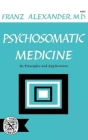 Psychosomatic Medicine: Its Principles and Applications Cover Image