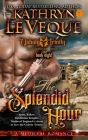 The Splendid Hour By Kathryn Le Veque Cover Image
