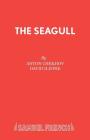 The Seagull By Anton Chekhov, David Iliffee (Adapted by) Cover Image