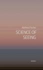 Science of Seeing: Essays on Nature from Zygote Quarterly By Adelheid Fischer Cover Image