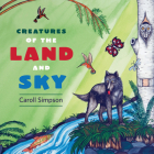 Creatures of the Land and Sky Cover Image