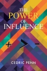 The Power of Influence By Cedric Penn Cover Image