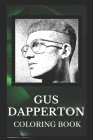 Gus Dapperton Coloring Book: Explore The World of the Great Gus Dapperton Cover Image