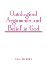 Ontological Arguments and Belief in God By Graham Oppy Cover Image