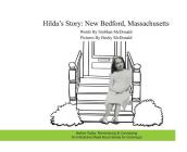 Hilda's Story: New Bedford, Massachusetts By Siobhan McDonald, Becky McDonald (Illustrator) Cover Image
