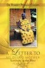 A Letter to My Dying Mother Surviving in the West an Abridged Edition By Robert Peprah-Gyamfi Cover Image